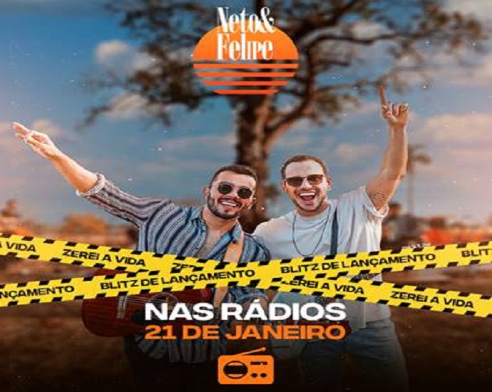MÚSICA NOVA: Neto & Felipe trazem “Zerei a Vida”, música inédita pro rádio
