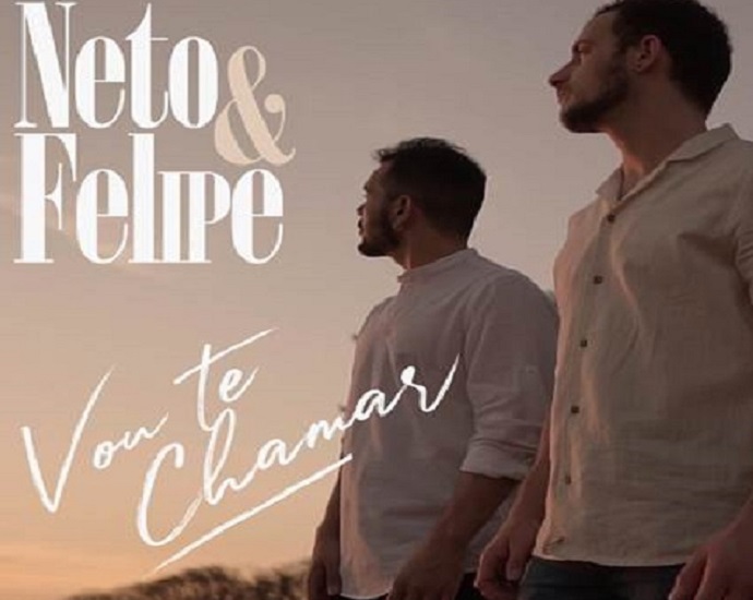 MAIS LANÇAMENTO: Neto e Felipe apresentam a música “Vou te Chamar”, que promete ser sucesso